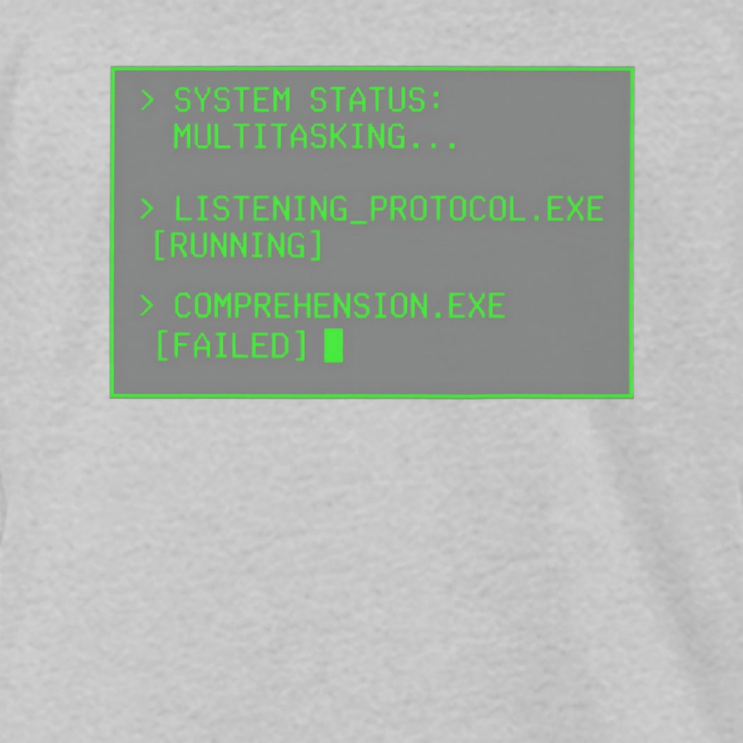 System Status Multitasking Programmer Humor Shirt
