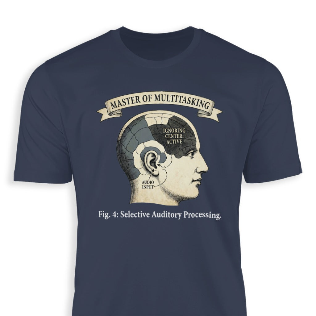 Master of Multitasking Selective Auditory Processing Shirt