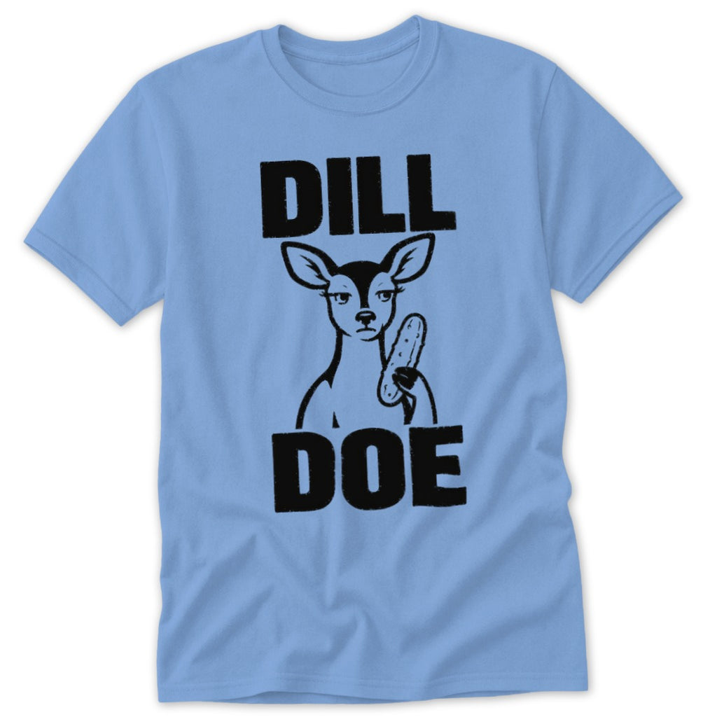 Light blue t-shirt with "Dill Doe" text and a deer holding a pickle.