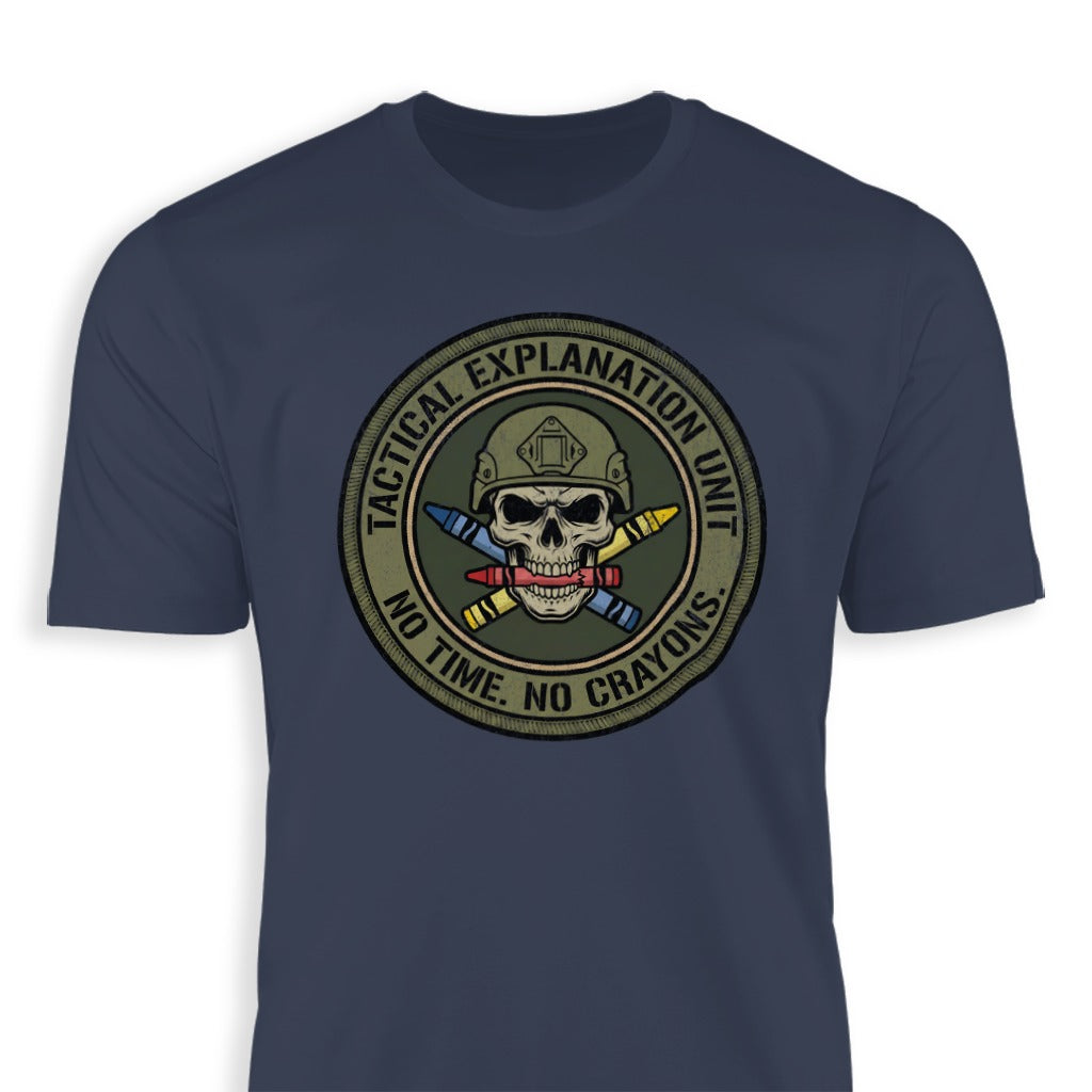 Tactical Explanation Unit No Time No Crayons T-shirt