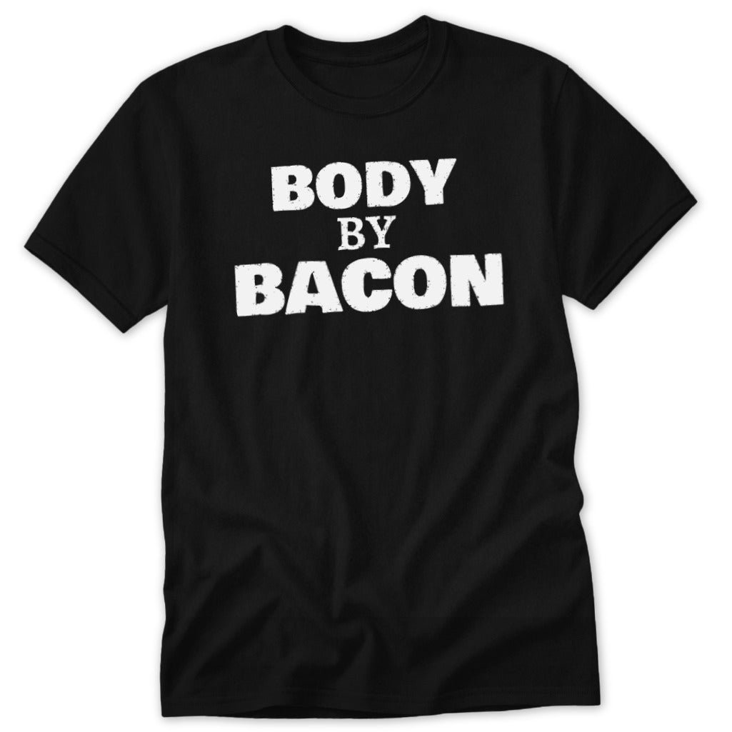 Black t-shirt with white text reading "BODY BY BACON".