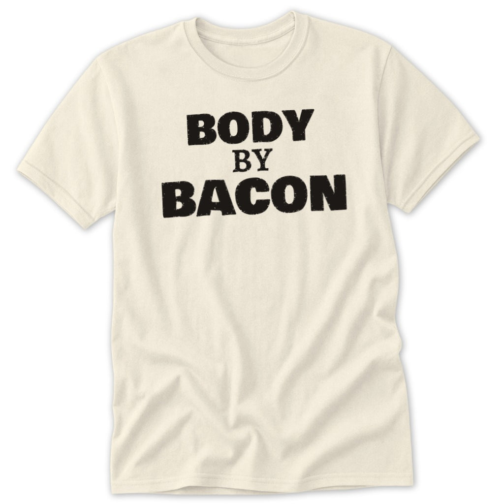 Cream t-shirt with black text reading "BODY BY BACON"