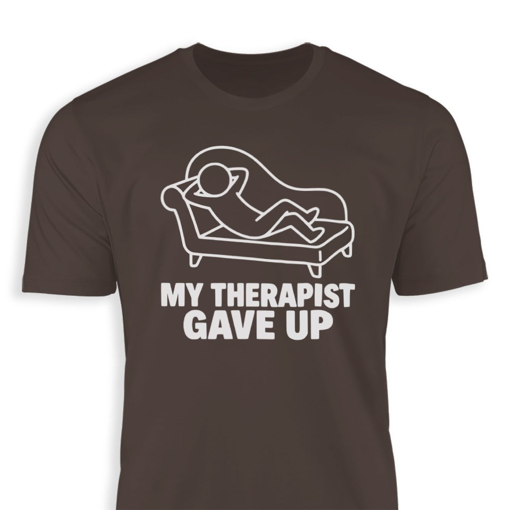 MY THERAPIST GAVE UP Couch Funny Joke Sarcastic product type