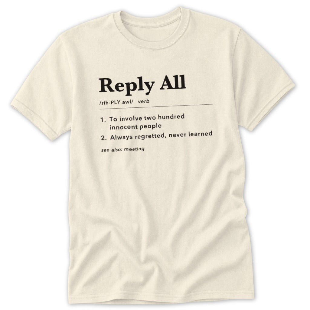 Cream t-shirt with "Reply All" definition including numbered entries and "see also: meeting".