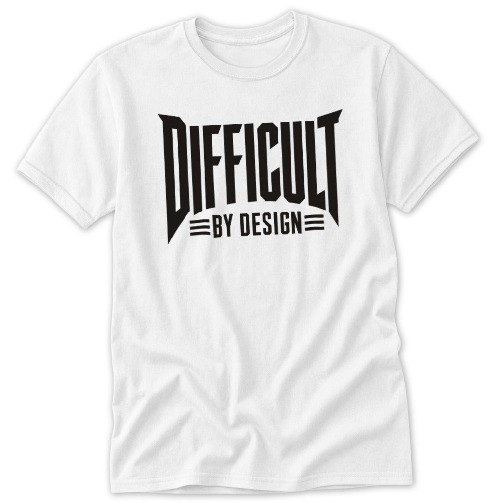 A white t-shirt featuring the black text DIFFICULT BY DESIGN on the chest.