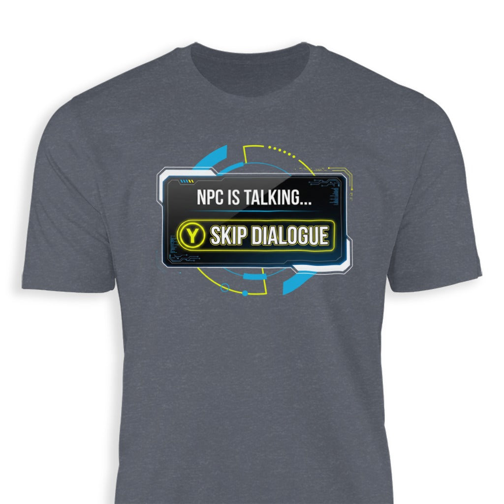 NPC is Talking Skip Dialogue Gaming Shirt