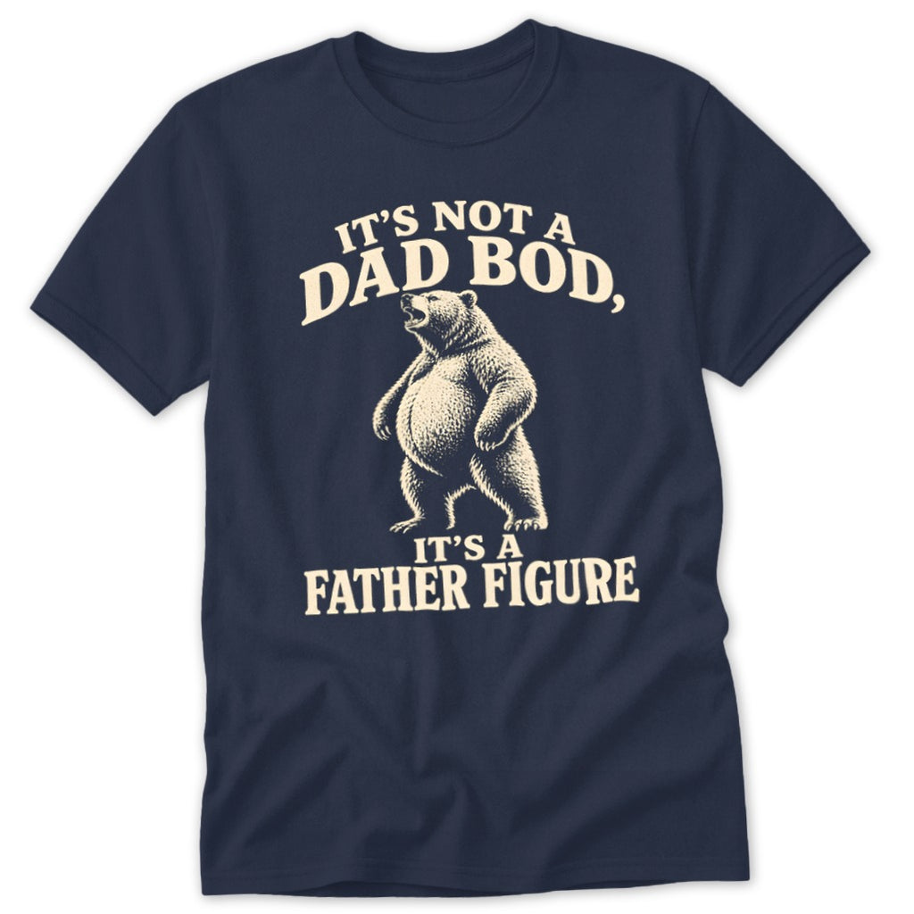 A navy blue t-shirt printed with a graphic of a standing bear and text that reads, It's not a dad bod, it's a father figure.