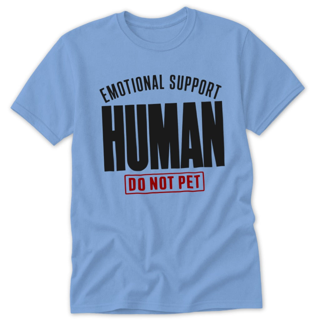 Light blue t-shirt with black text reading "EMOTIONAL SUPPORT HUMAN DO NOT PET".