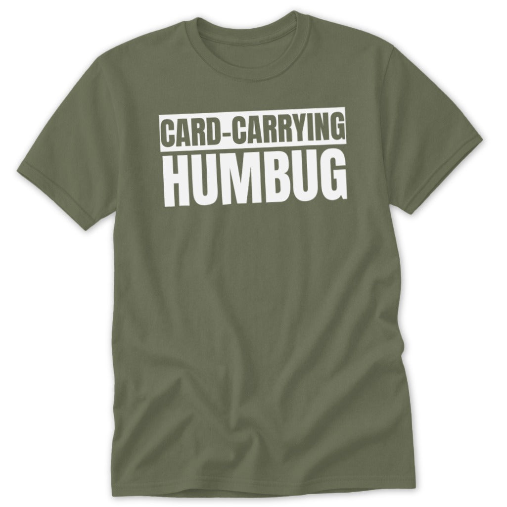 Olive green t-shirt with white text "CARD-CARRYING HUMBUG".