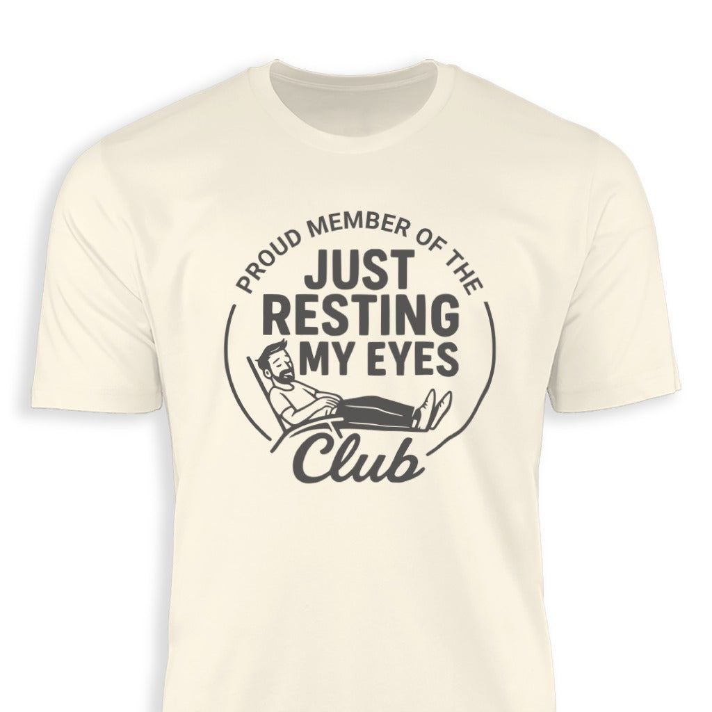 Proud Member Just Resting My Eyes Club T-shirt product
