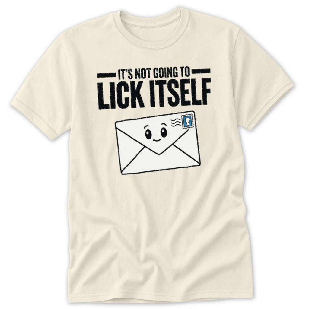 Cream t-shirt with "It's not going to lick itself" text and a smiling envelope.