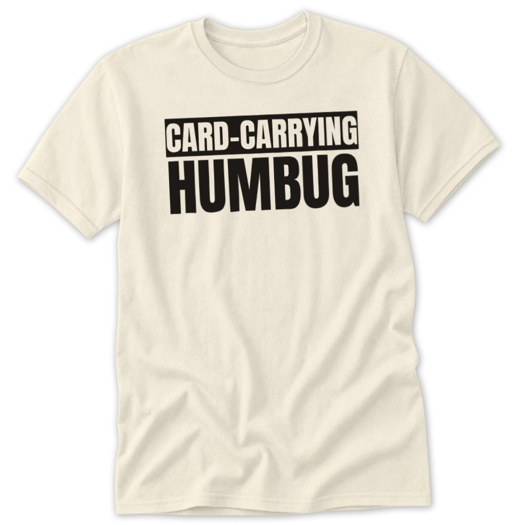 Cream t-shirt with black text "CARD-CARRYING HUMBUG"