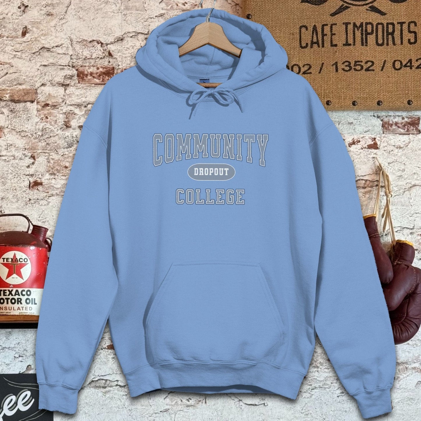 Hoodie / Carolina Blue / S Community College Dropout Shirts