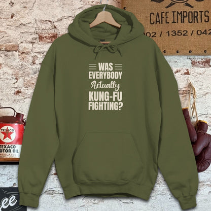 Hoodie / Military Green / S Was Everybody Actually Kung-Fu Fighting Shirts