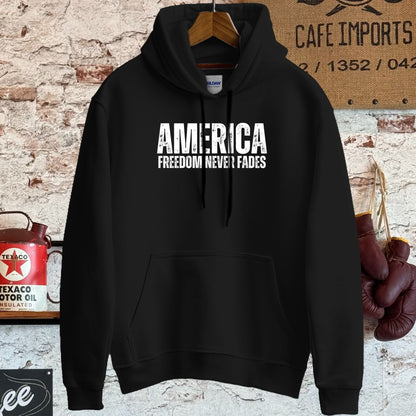 Hoodie / S / Black America Freedom Never Fades Shirt