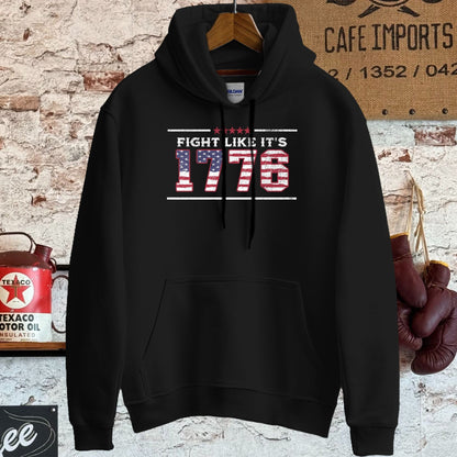 Hoodie / S / Black Fight Like It's 1776 Patriotic Shirt