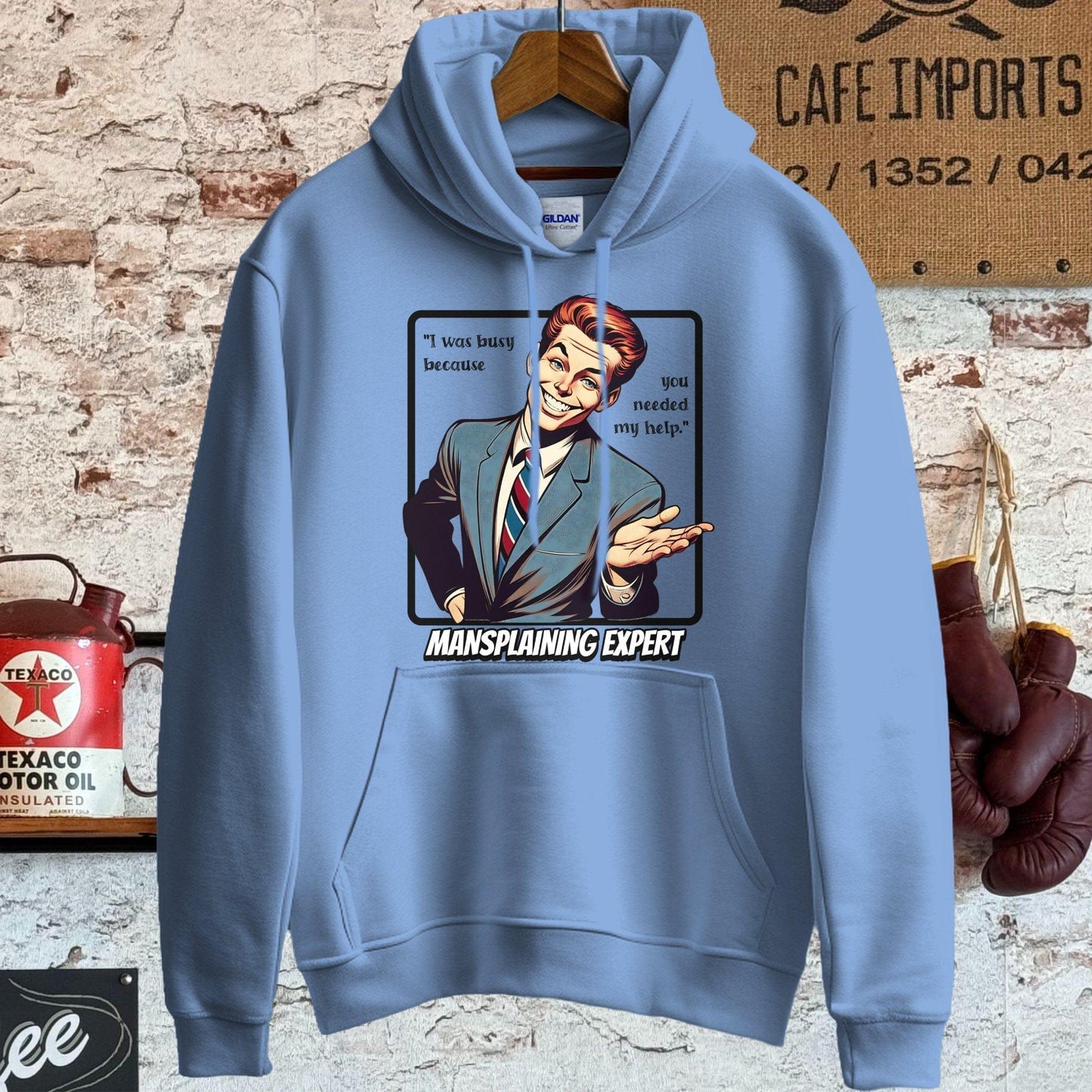 Hoodie / S / Carolina Blue You needed my help - Mansplaining Expert Shirt