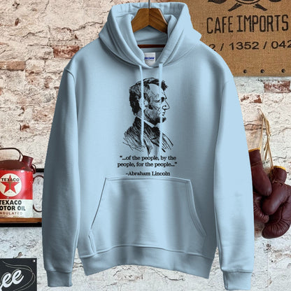 Hoodie / S / Light Blue Abraham Lincoln Of the People Quote Shirt