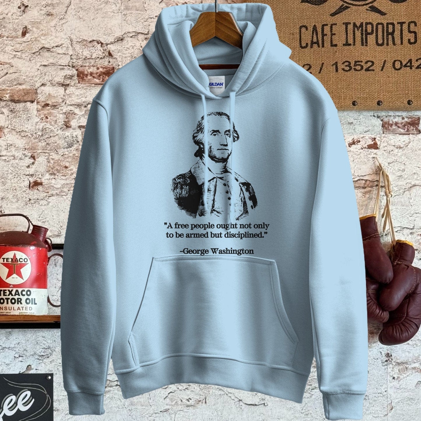 Hoodie / S / Light Blue George Washington A Free People Quote Shirt