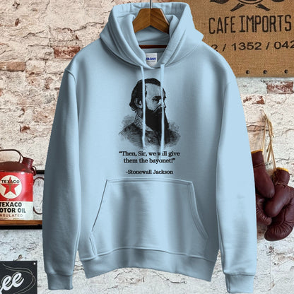 Hoodie / S / Light Blue Stonewall Jackson Give Them The Bayonet Quote Shirt