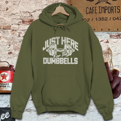 Hoodie / S / Military Green Just Here for the Dumbbells Shirts