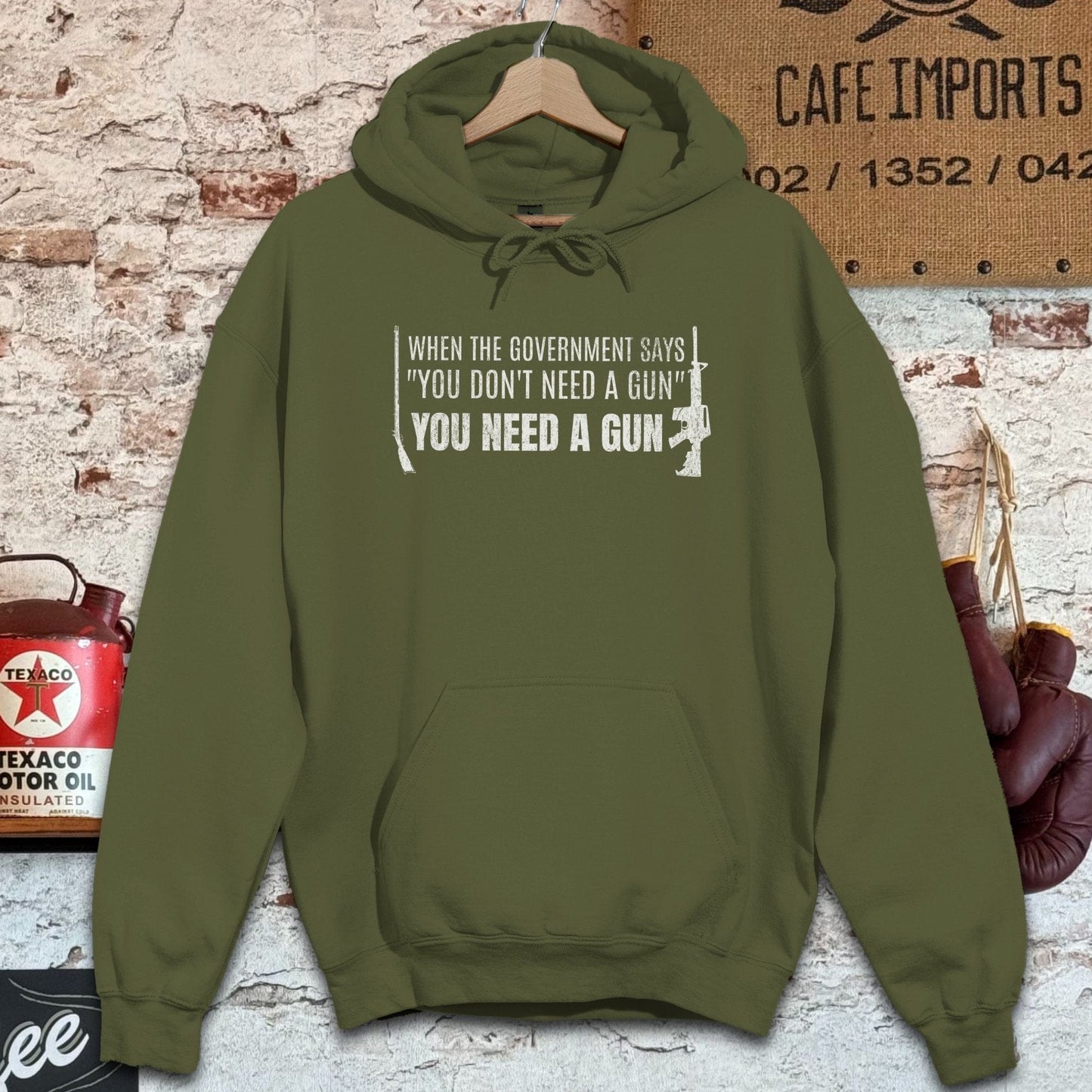 Hoodie / S / Military Green When The Government Says You Need A Gun Shirts