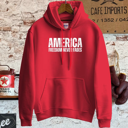 Hoodie / S / Red America Freedom Never Fades Shirt