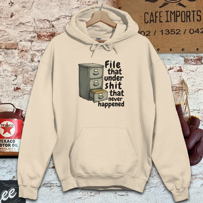 Hoodie / Sand / S File that under Shit that never happened Shirt