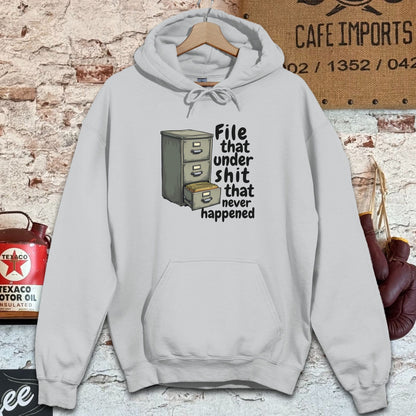 Hoodie / Sport Grey / S File that under Shit that never happened Shirt