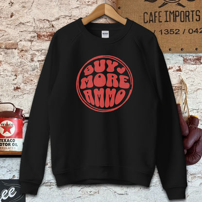 Sweatshirt / Black / S Buy More Ammo Shirt