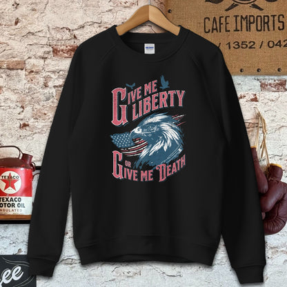 Sweatshirt / Black / S Give Me Liberty Shirt