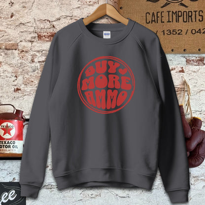 Sweatshirt / Dark Heather / S Buy More Ammo Shirt