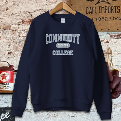 Sweatshirt / Navy / S Community College Dropout Shirts