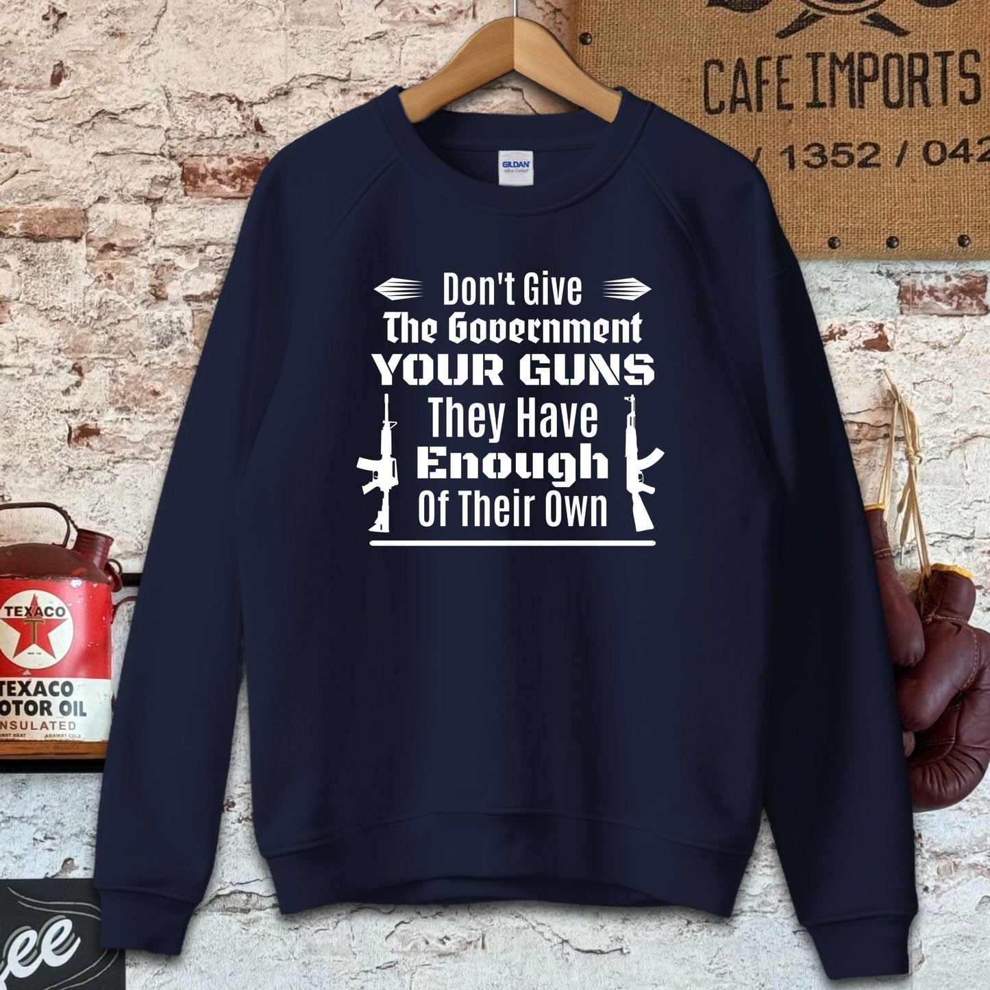 Sweatshirt / Navy / S Don't Give the Government Your Guns Shirt