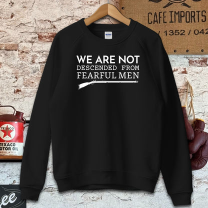 Sweatshirt / S / Black Not Descended From Fearful Men Shirts Shirts