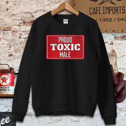 Sweatshirt / S / Black Proud Toxic Male T-Shirt