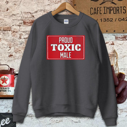 Sweatshirt / S / Dark Heather Proud Toxic Male T-Shirt