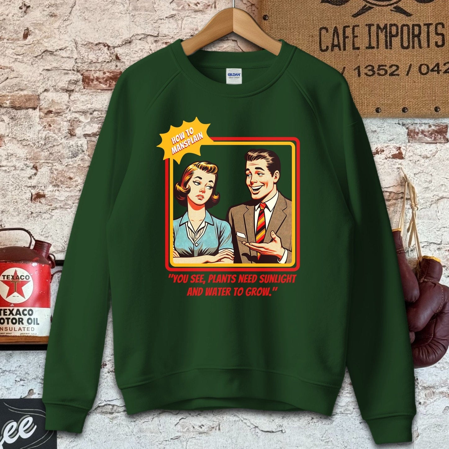 Sweatshirt / S / Forest Green Plants need sunlight - How To Mansplain Shirt