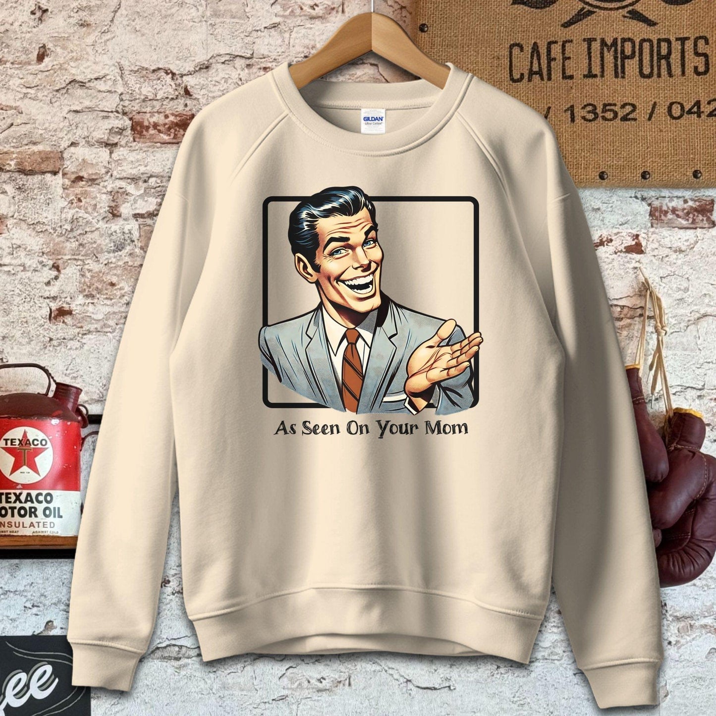 Sweatshirt / S / Sand As Seen On Your Mom T-Shirt