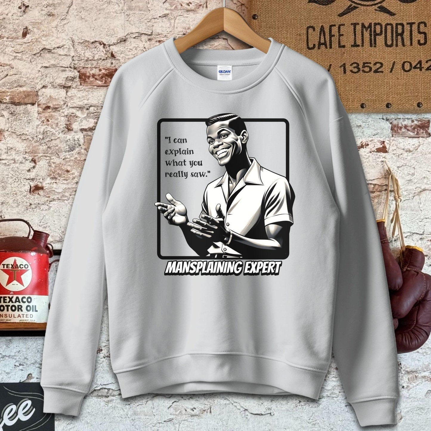 Sweatshirt / S / Sport Grey I can explain what you saw - Mansplaining Expert Shirt