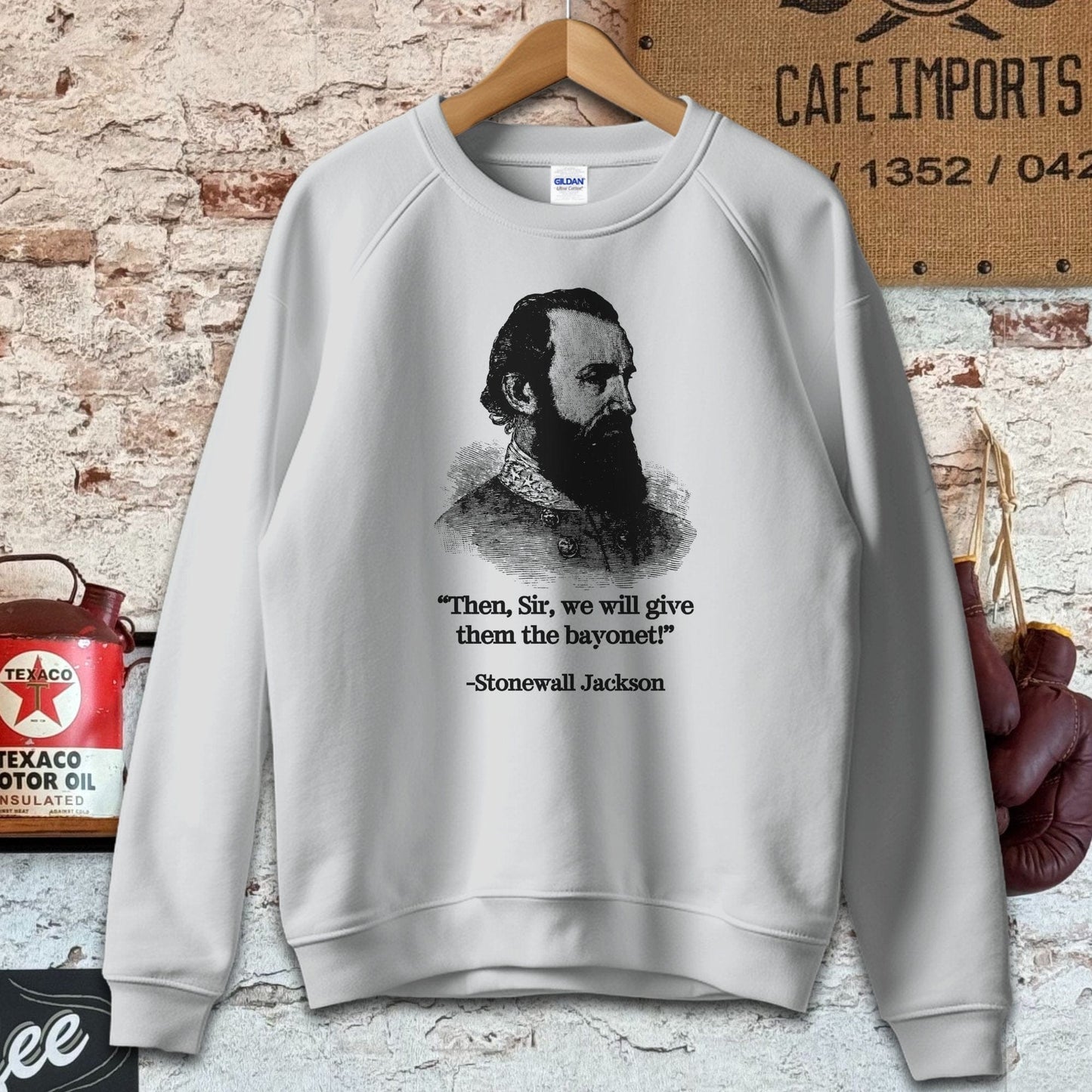 Sweatshirt / S / Sport Grey Stonewall Jackson Give Them The Bayonet Quote Shirt