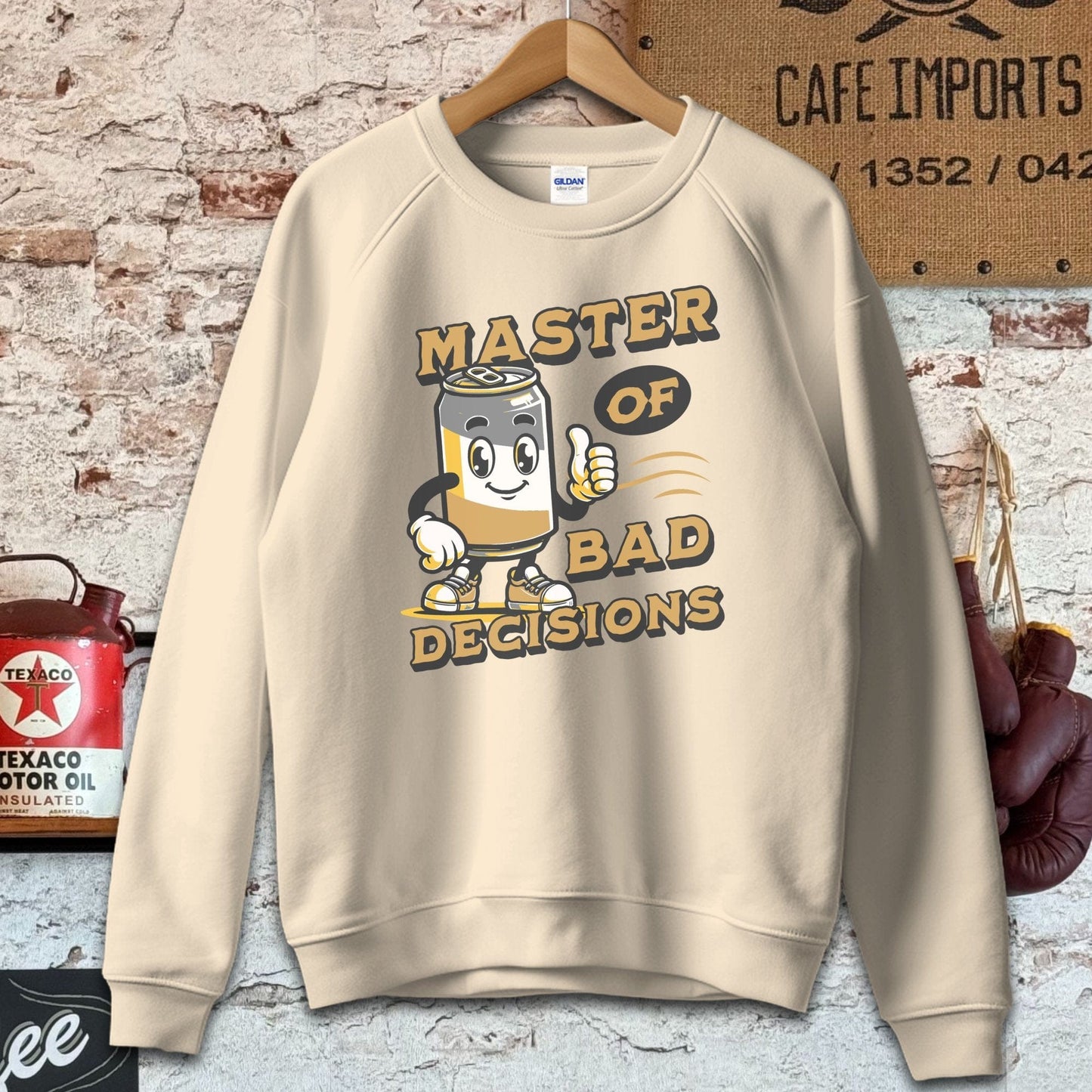 Sweatshirt / Sand / S Master of Bad Decisions Shirts