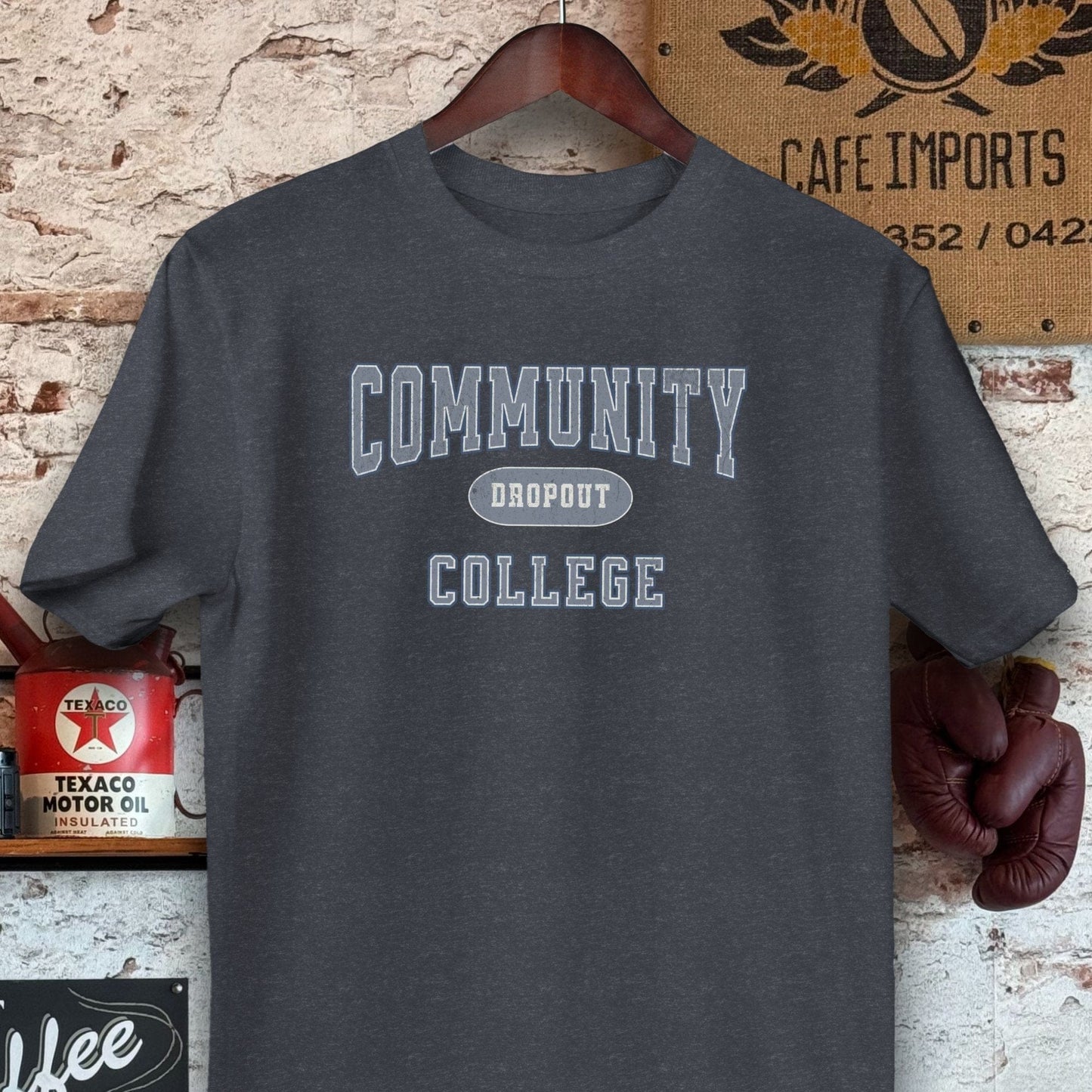 T-shirt / Dark Heather / S Community College Dropout Shirts