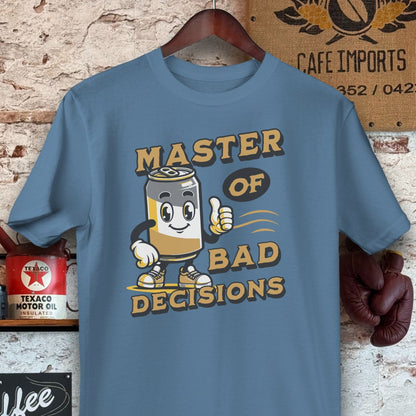 T-shirt / Heather Indigo / S Master of Bad Decisions Shirts