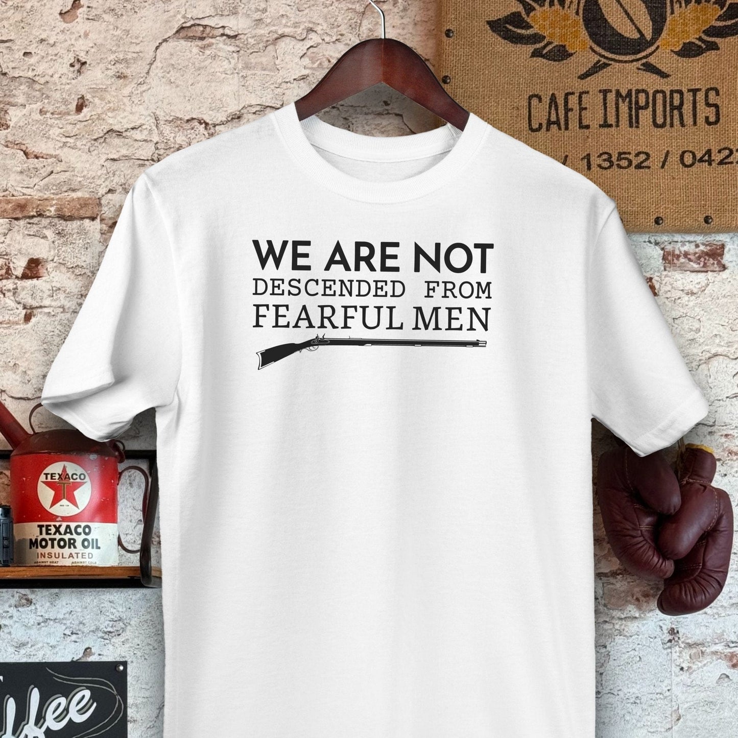 T-shirt / M / White Not Descended From Fearful Men Shirts Shirts