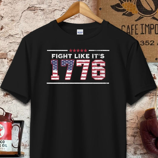 T-shirt / S / Black Fight Like It's 1776 Patriotic Shirt