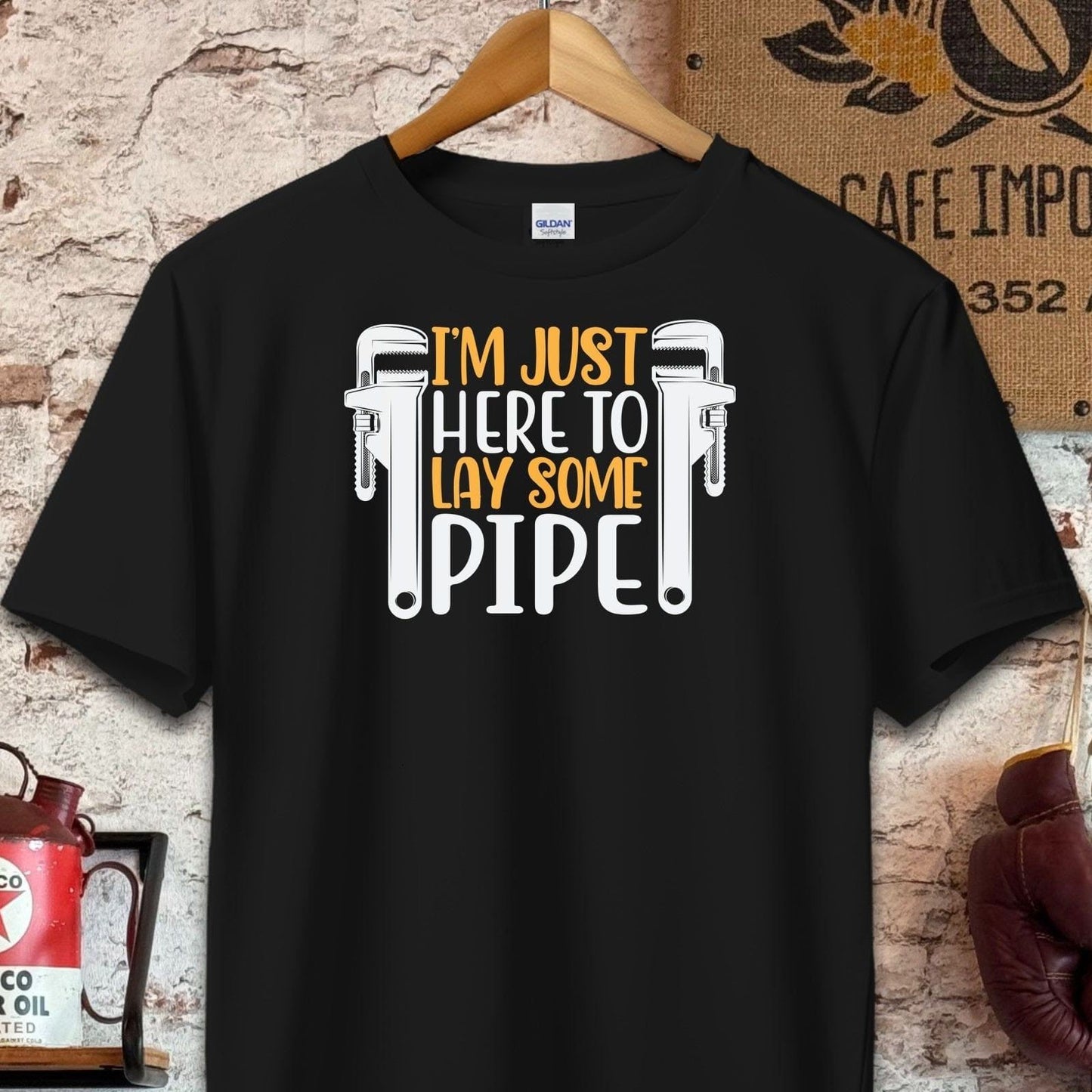 T-shirt / S / Black Just Here To Lay Some Pipe T-Shirt