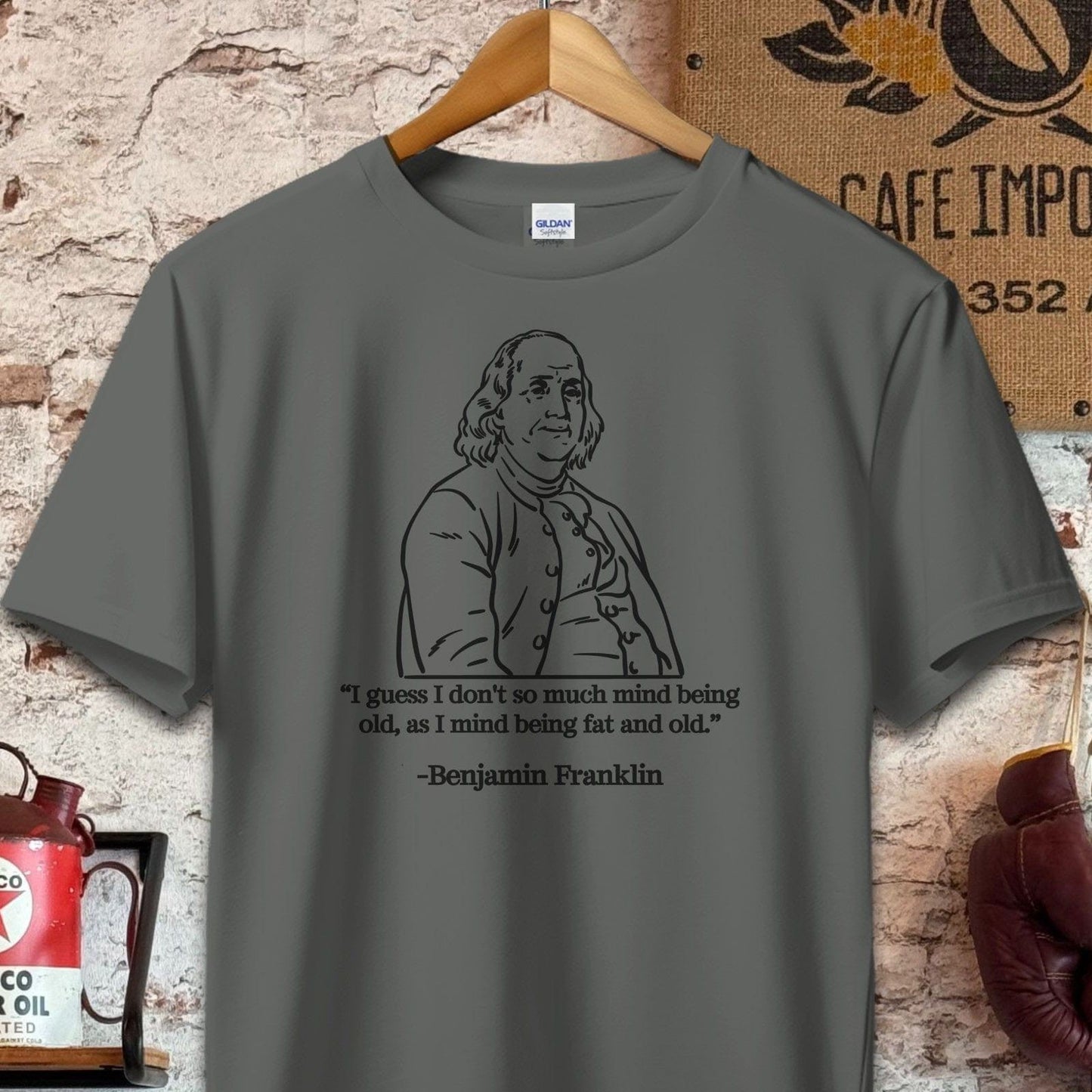 T-shirt / S / Charcoal Benjamin Franklin Old and Fat Quote Shirt