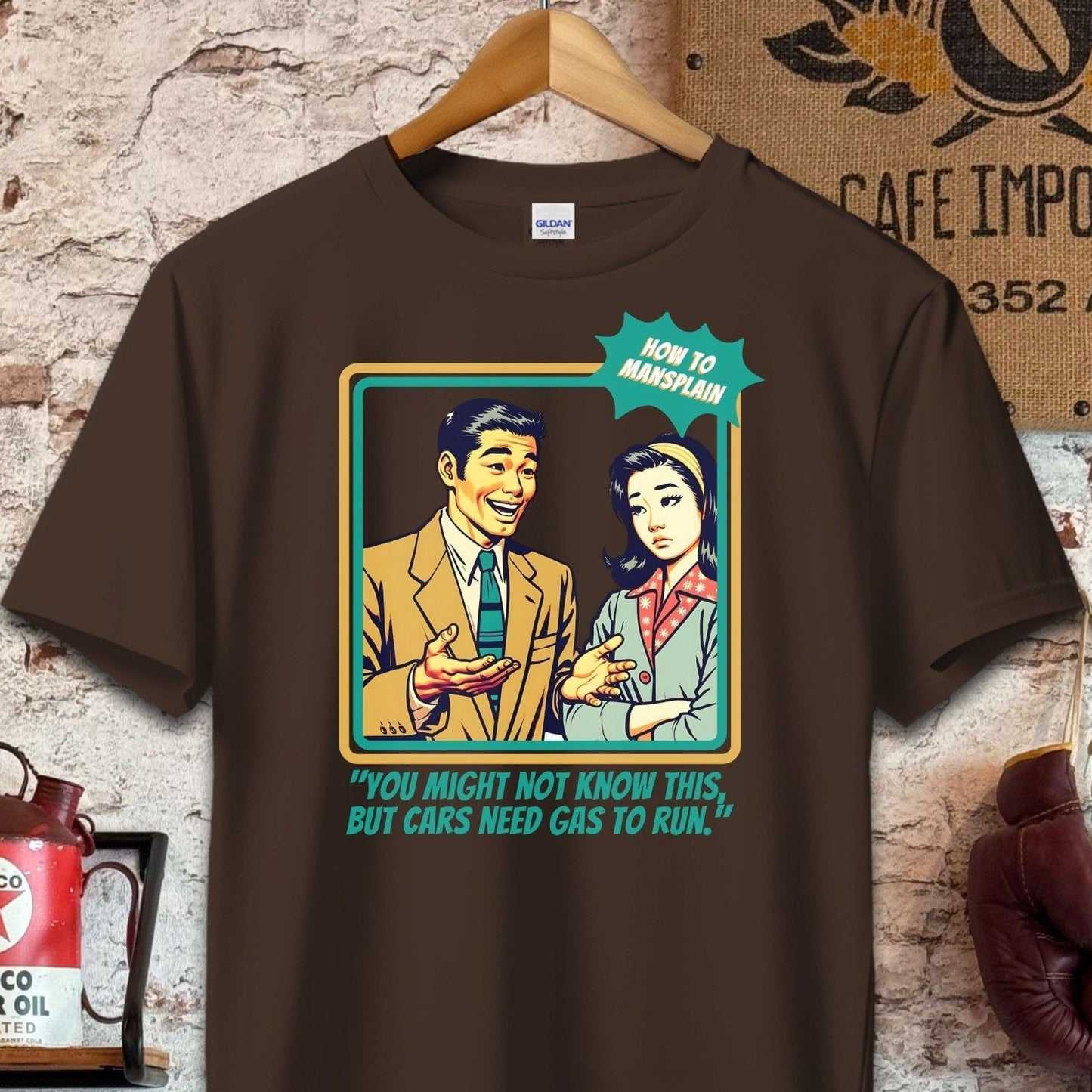 T-shirt / S / Dark Chocolate Cars Need Gas To Run - How To Mansplain Shirt