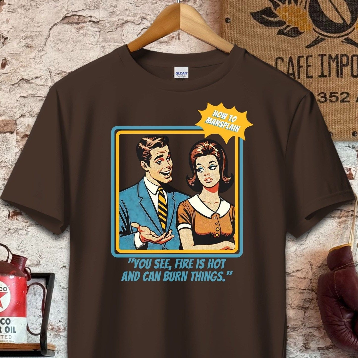 T-shirt / S / Dark Chocolate Fire is Hot - How To Mansplain Shirt